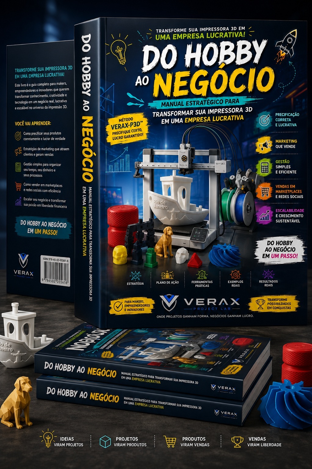 Livro Do Hobby ao Negócio - Manual Estratégico VERAXLAB para transformar sua impressora 3D em empresa lucrativa